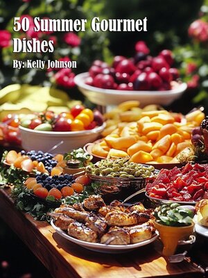cover image of 50 Summer Gourmet Dishes